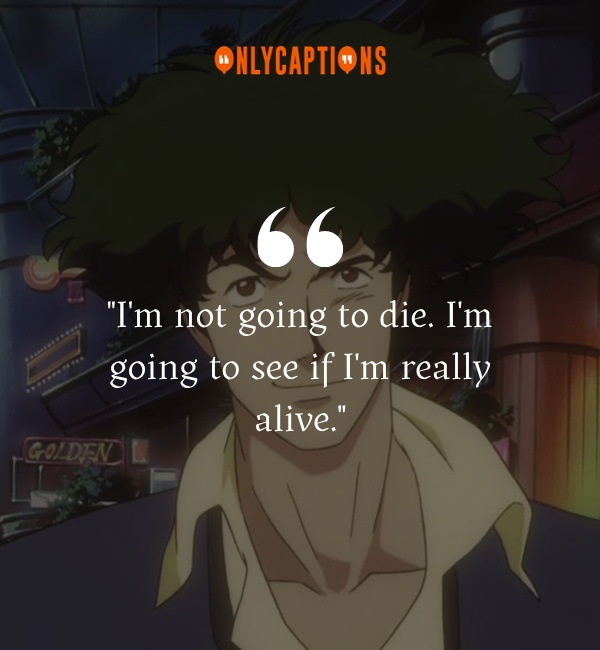 Quotes From Cowboy Bebop 2-OnlyCaptions