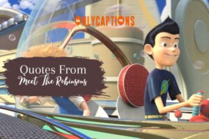 750 Quotes From Meet The Robinsons 2026 Memorable Phrases 