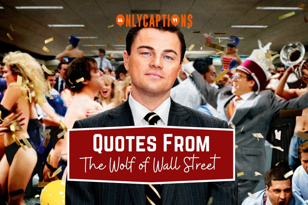 Quotes From The Wolf of Wall Street (2024)