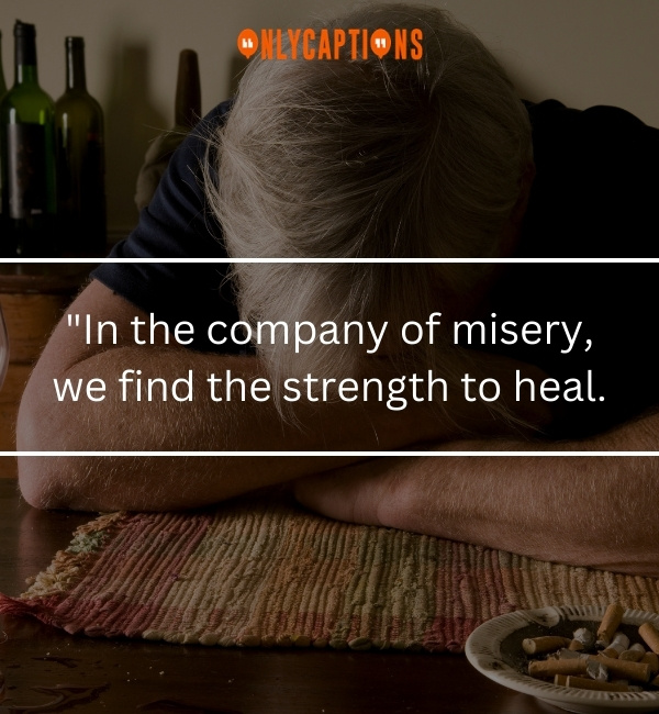 Quotes On Misery Loves Company-OnlyCaptions