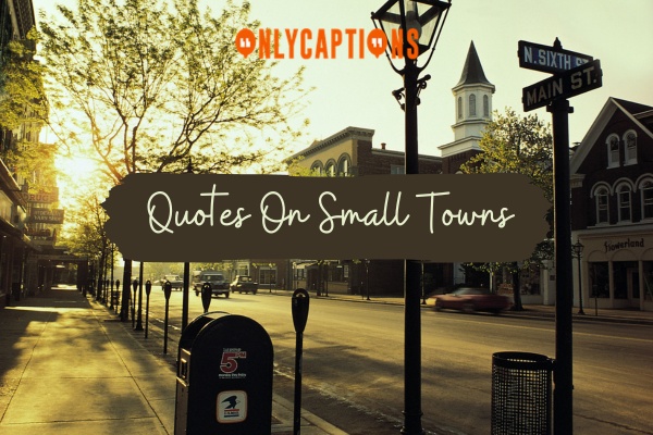 Quotes On Small Towns (2024)