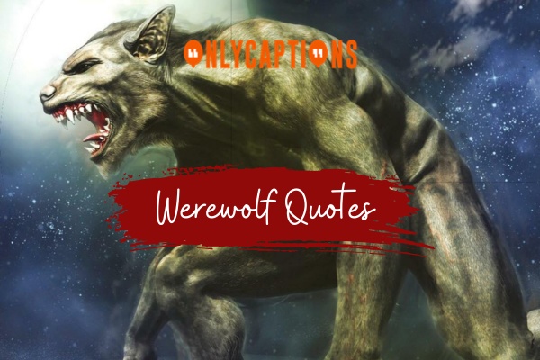 Werewolf Quotes-OnlyCaptions