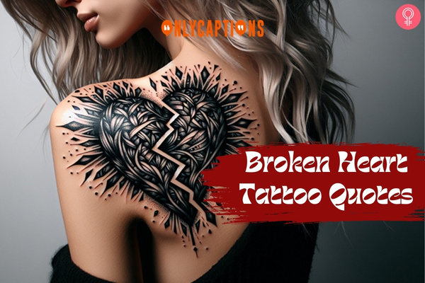 Broken Heart Tattoo Quotes 1-OnlyCaptions