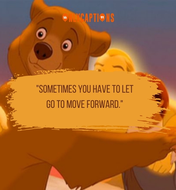Brother Bear Quotes-OnlyCaptions