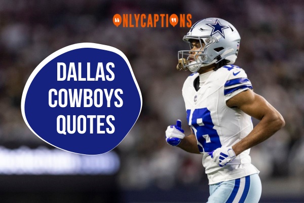 Dallas Cowboys Quotes 1-OnlyCaptions