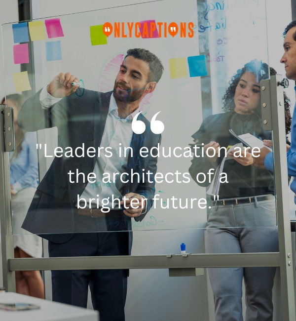 Educational Leadership Quotes 3-OnlyCaptions