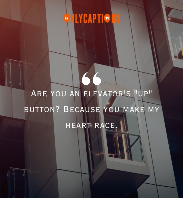 Elevator Pick Up Lines-OnlyCaptions