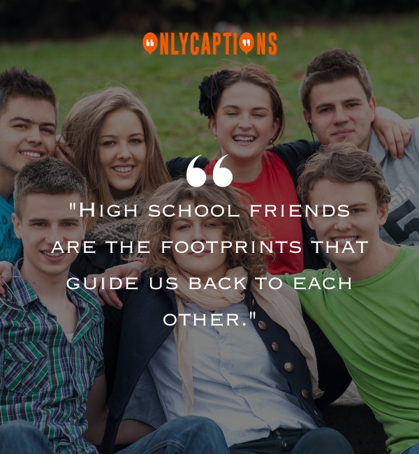 Highschool Friendship Quotes 2-OnlyCaptions