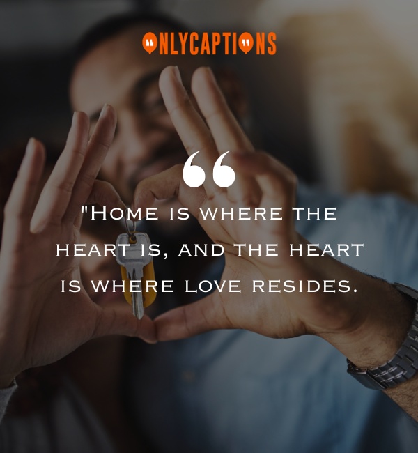 Home Is Where The Heart Is Quotes-OnlyCaptions