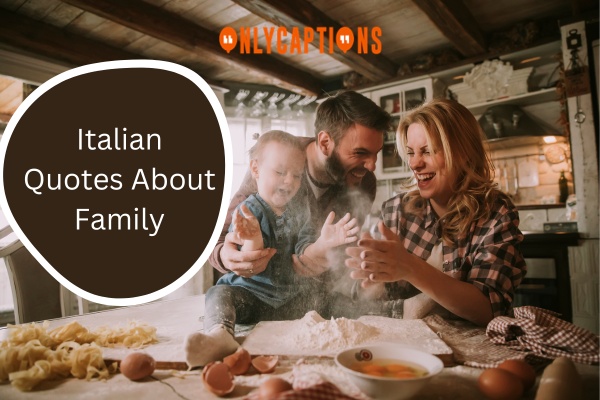 Italian Quotes About Family 1-OnlyCaptions