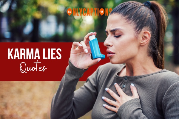 Karma Lies Quotes-OnlyCaptions