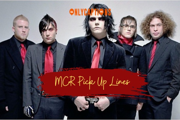 MCR Pick Up Lines 1-OnlyCaptions