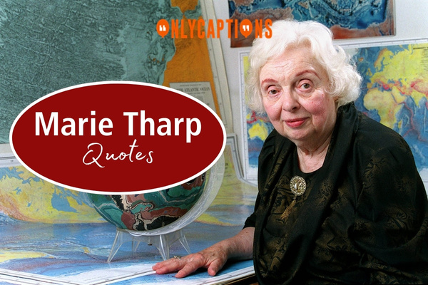 Marie Tharp Quotes 1-OnlyCaptions