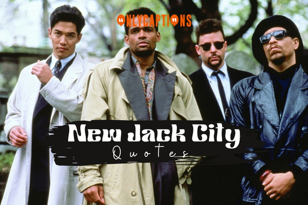 New Jack City Quotes 1-OnlyCaptions