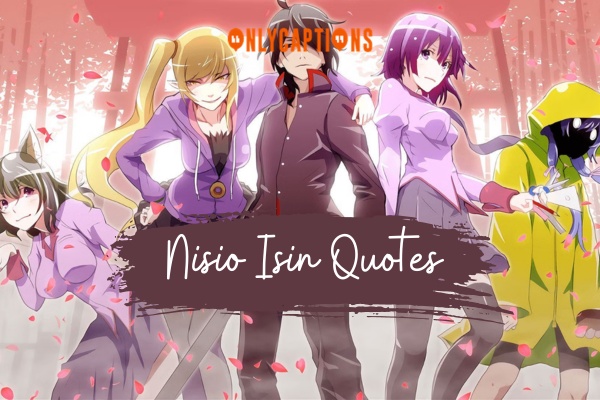Nisio Isin Quotes-OnlyCaptions