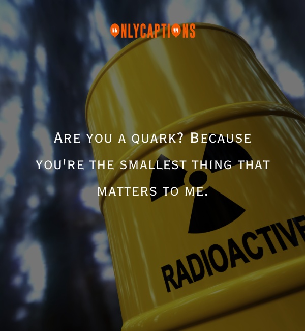 Nuclear Pick Up Lines 3-OnlyCaptions