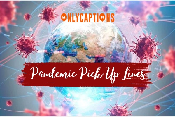 Pandemic Pick Up Lines 1-OnlyCaptions