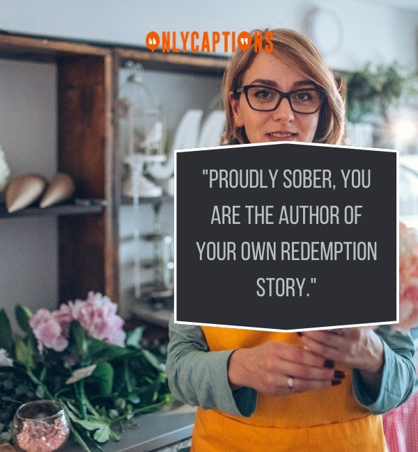 Proud Of Your Sobriety Quotes 2-OnlyCaptions