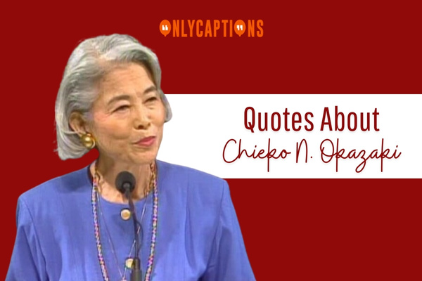 Quotes About Chieko N. Okazaki 1-OnlyCaptions