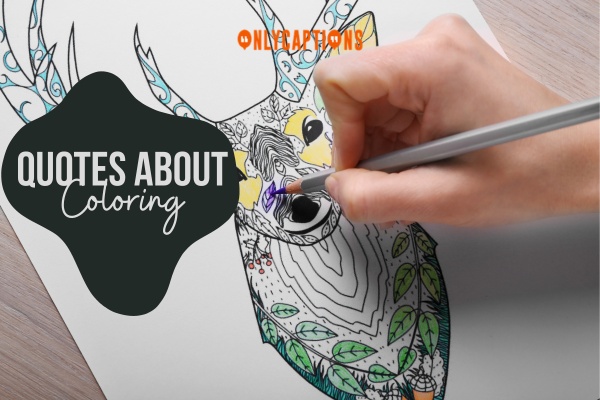 Quotes About Coloring 1-OnlyCaptions