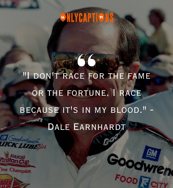 Quotes About Dale Earnhardt 2-OnlyCaptions