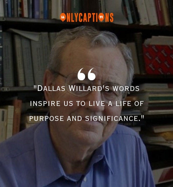 Quotes About Dallas Willard-OnlyCaptions