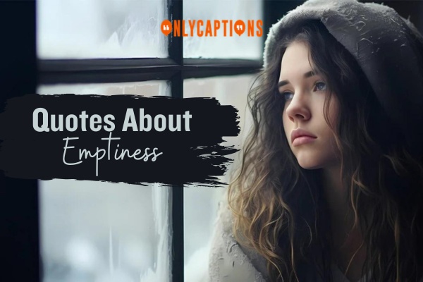 Quotes About Emptiness 1-OnlyCaptions