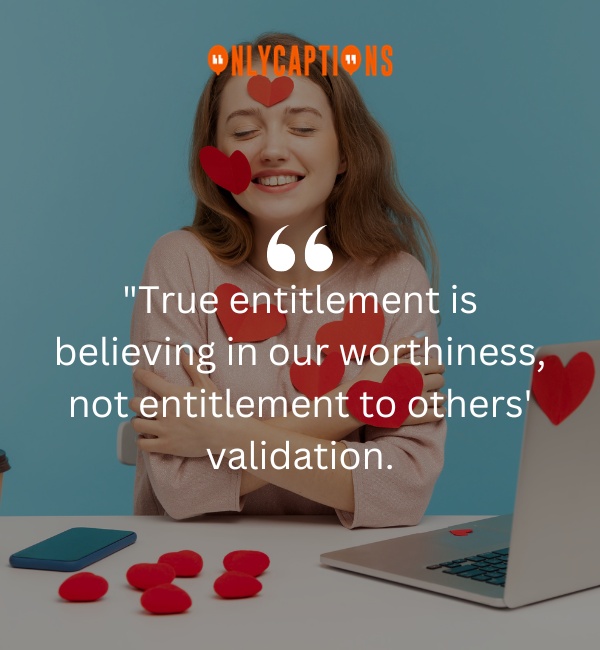 910+ Quotes About Entitlement (2024) Controversial Opinions