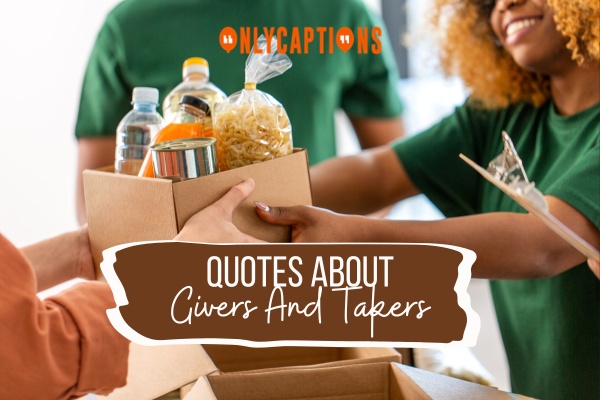 Quotes About Givers And Takers-OnlyCaptions