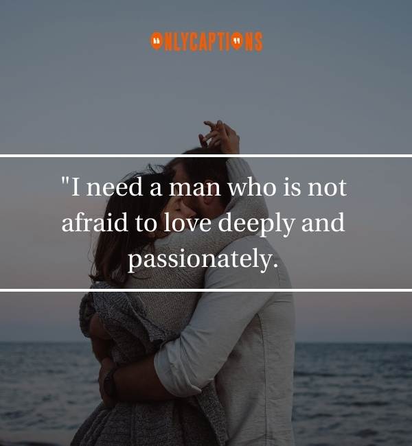 Quotes About I Need a Man-OnlyCaptions