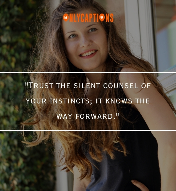 Quotes About Trusting Your Instincts-OnlyCaptions