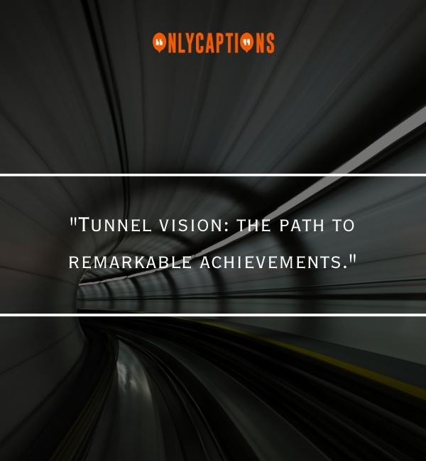 Quotes About Tunnel Vision 2-OnlyCaptions