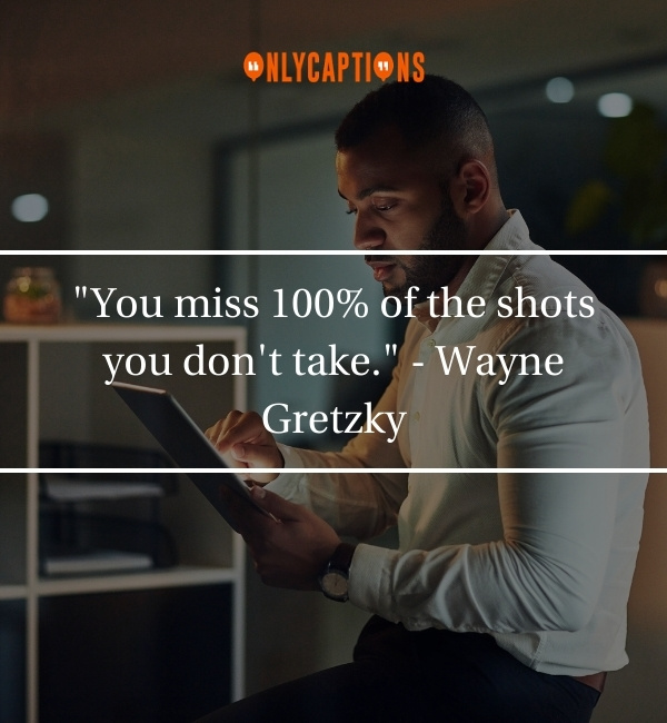 Quotes About go getter-OnlyCaptions