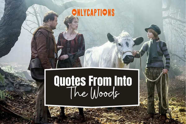 Quotes From Into The Woods 1-OnlyCaptions