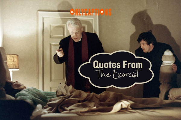 Quotes From The Exorcist (2024)