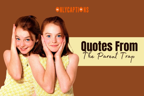 Quotes From The Parent Trap (2024)