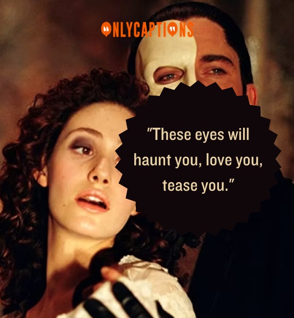 Quotes From The Phantom Of The Opera-OnlyCaptions