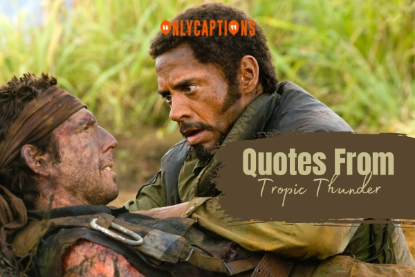 Quotes From Tropic Thunder 1-OnlyCaptions