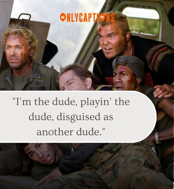 Quotes From Tropic Thunder 3-OnlyCaptions