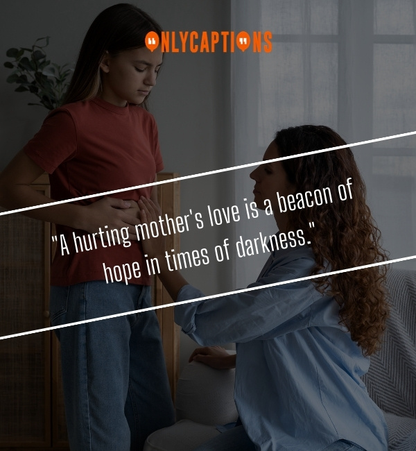 Quotes Of A Hurting Mother-OnlyCaptions