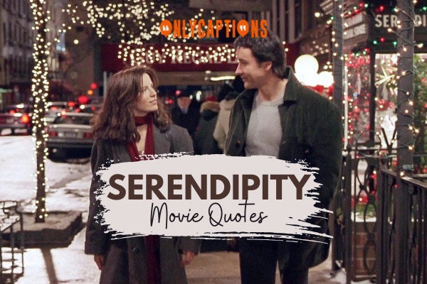 Serendipity Movie Quotes 1-OnlyCaptions