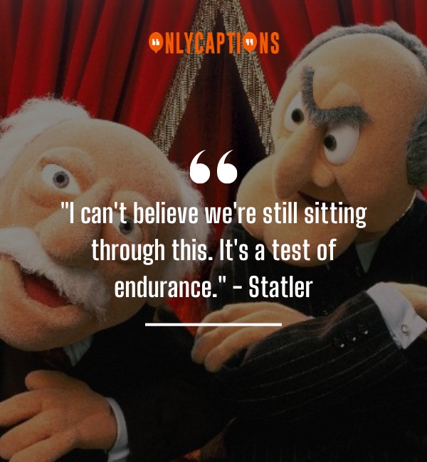 Statler And Waldorf Quotes-OnlyCaptions