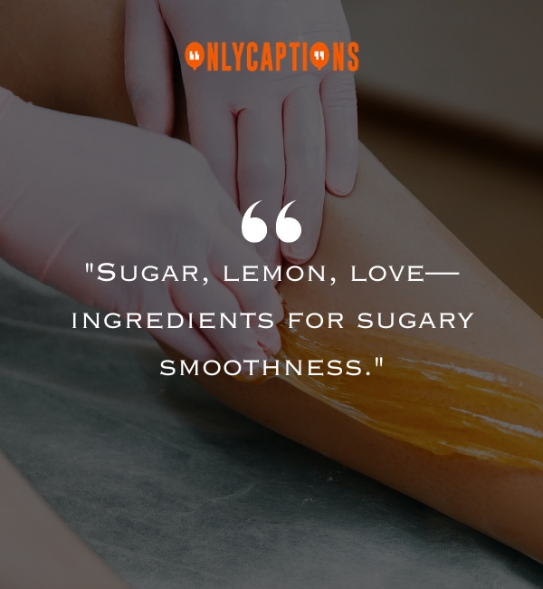 Sugaring Quotes 2-OnlyCaptions