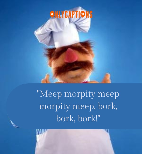 Swedish Chef Quotes-OnlyCaptions