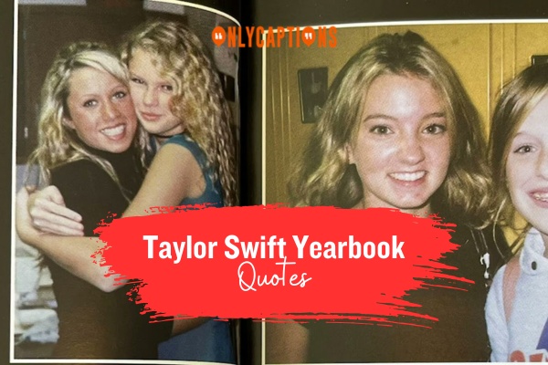 Taylor Swift Yearbook Quotes (2024)