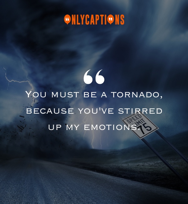 Tornado Pick Up Lines 3-OnlyCaptions