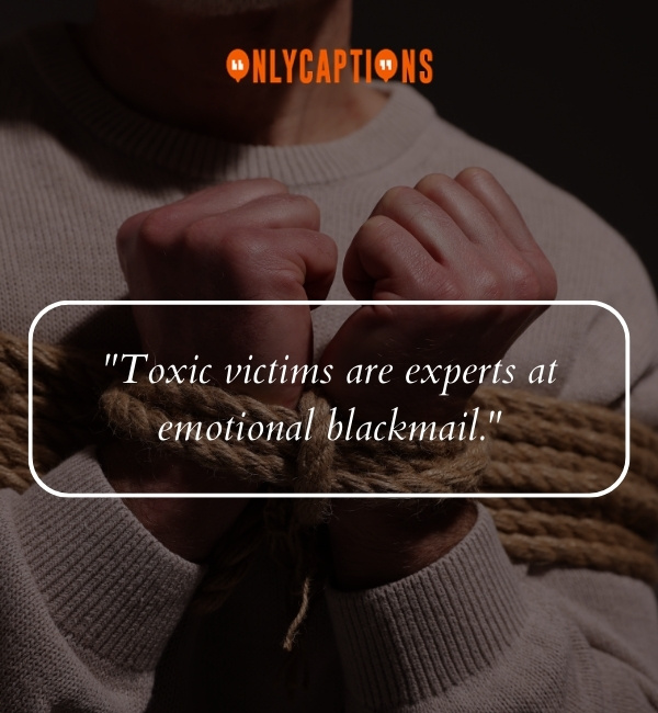Toxic Person Playing Victim Quotes-OnlyCaptions