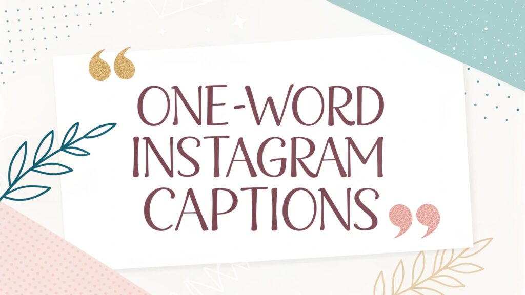 One-Word Instagram Captions