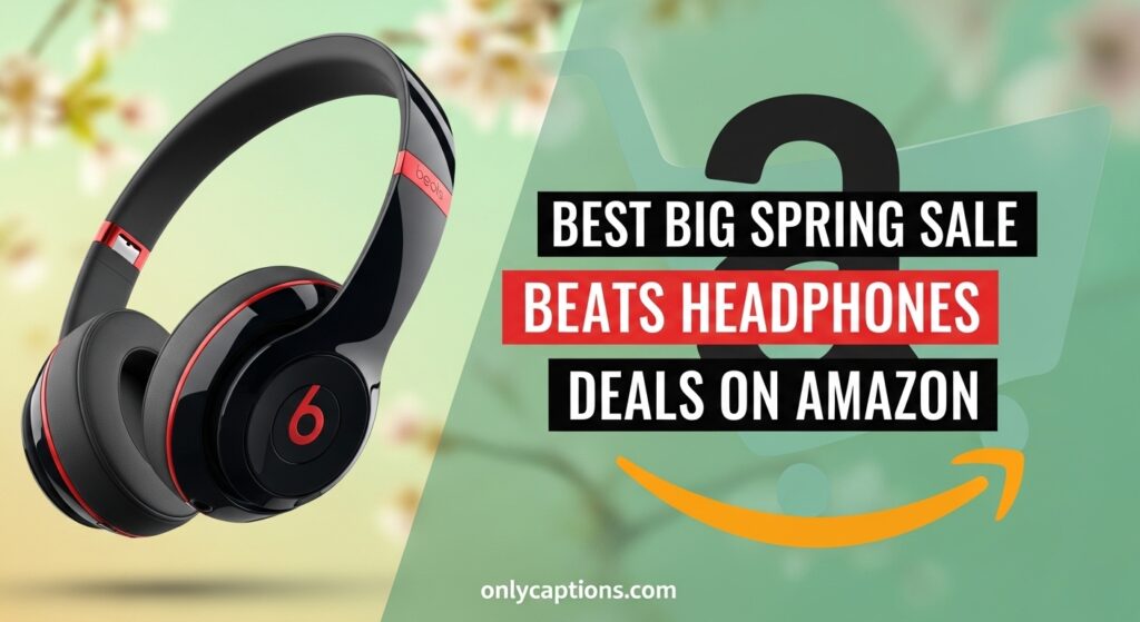 The current image has no alternative text. The file name is: Best-Big-Spring-Sale-Beats-Headphones-Deals-on-Amazon.jpeg