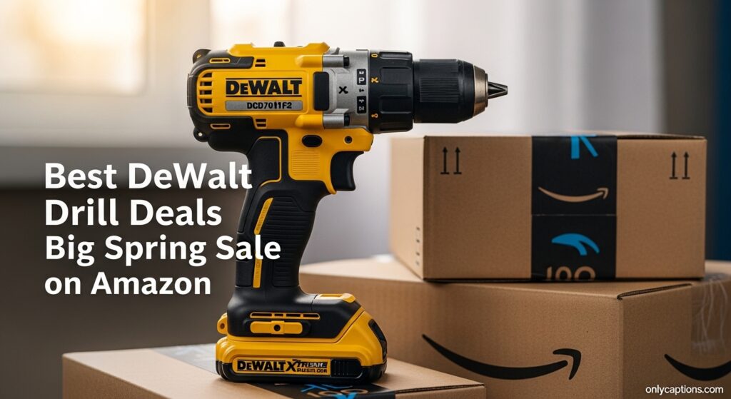 The current image has no alternative text. The file name is: Best-DeWalt-Drill-Deals-Big-Spring-Sale-on-Amazon.jpeg